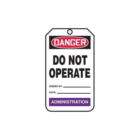 Accuform Safety Tags, DANGER DO NOT OPERATE ADMINISTRATION, 5.75in x 3.25in, RP-Plastic, 25PK TPM100PTP